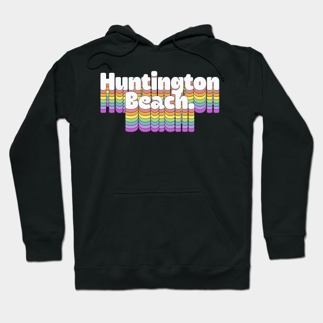 Huntington Beach, CA \/\/\/\ Retro Typography Design T-Shirt Hoodie by DankFutura